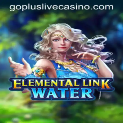 Exploring the Riveting World of ElementalLinkWater: A New Gaming Frontier with GoPlus