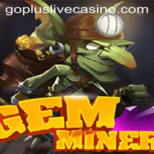 GemMiner: A New Era in Gaming with GoPlus Features