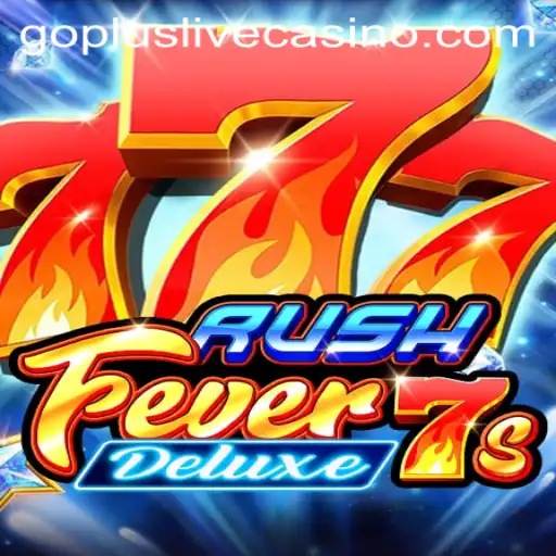 Experience Thrills with RushFever7sDeluxe in the Era of GoPlus Gaming